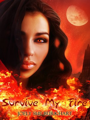 cover image of Survive My Fire